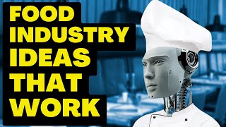 BUSINESS IDEAS THAT WILL WORK in 2023 [FOOD EDITION]