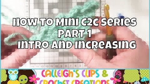 How to Mini C2C : Part 1 Intro and Increasing