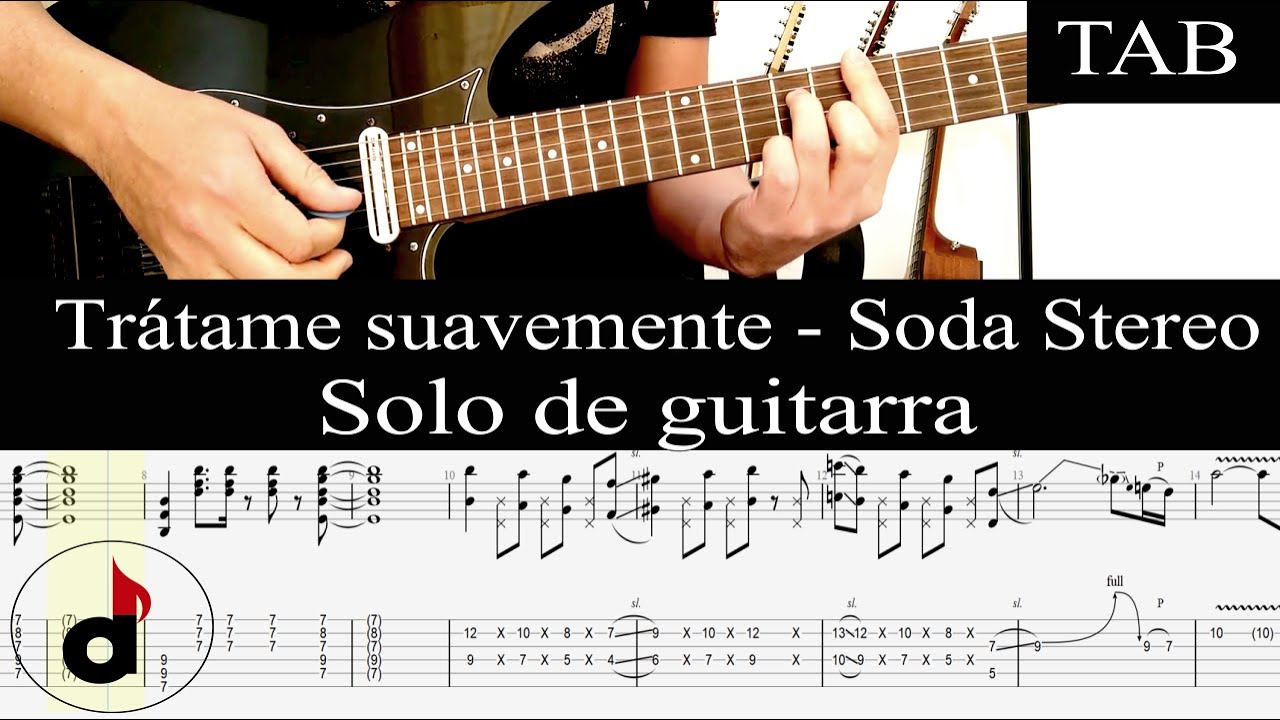 TRÁTAME SUAVEMENTE (VIVO) Soda Stereo SOLO cover guitarra + TAB YouTube