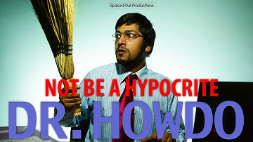 How To - Not Be A Hypocrite