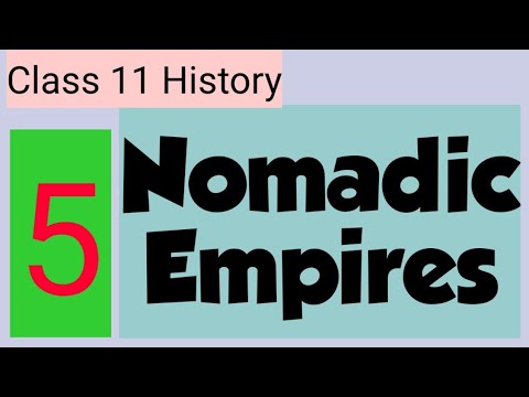 Class 11 History Notes in English Chapter 5 Nomadic Empire - YouTube