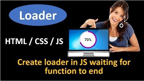 How To Create a Loader in JavaScript Waiting For a Function to End | Show Page Loading Div