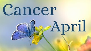 CANCER APRIL 2024 Something happened that broke your heart; but now, you can forgive and forget!