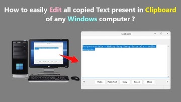 How to easily Edit all copied Text present in Clipboard of any Windows computer ?