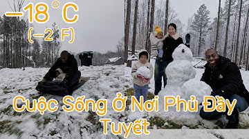#91 Cô Dâu Việt Theo Chồng Mỹ Định Cư Ở Nơi Lạnh Rét Phủ Đầy Tuyết