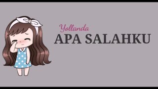 APA SALAHKU - Yollanda (animasi lirik ) # pop melayu terbaru