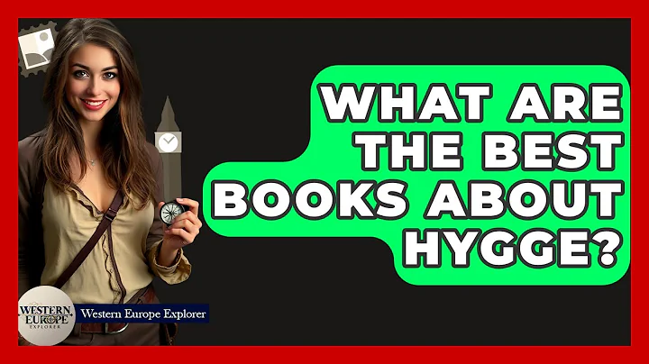 What Are The Best Books About Hygge? - Western Europe Explorer