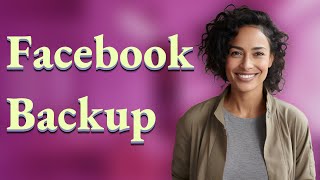 Does Deleting the Facebook App Also Delete Cloud Backups?