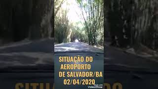 Situação do aeroporto de Salvador Bahia
