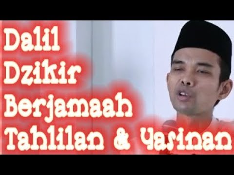 Dalil Dzikir Berjamaah Tahlilan Dan Yasinan Ustadz Abdul Somad Bikin Para Penuduh Bid Ah Bungkam Youtube