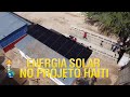 ENERGIA SOLAR NO PROJETO HAITI - GIDEÕES