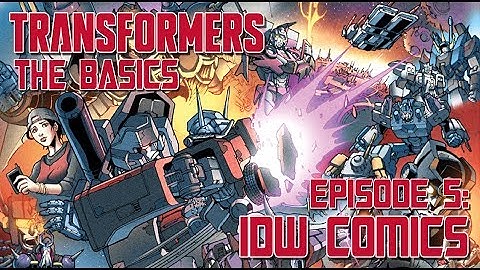 TRANSFORMERS: THE BASICS on IDW COMICS