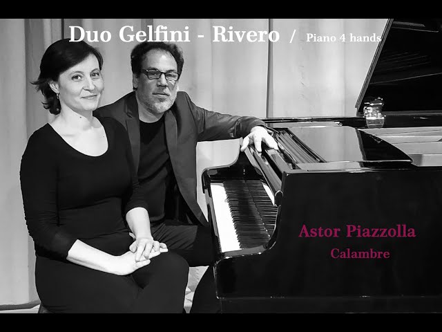 Duo Gelfini - Rivero -  Calambre (Astor Piazzolla) class=
