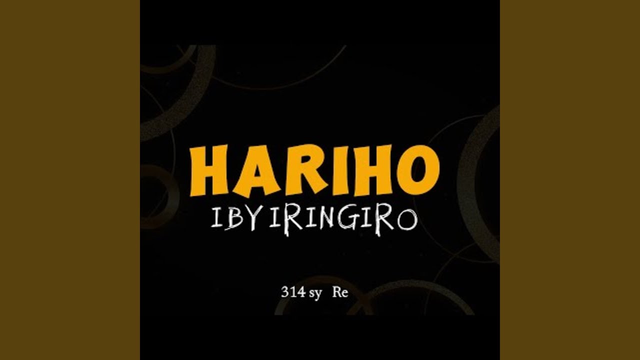 Hariho Ibyiringiro