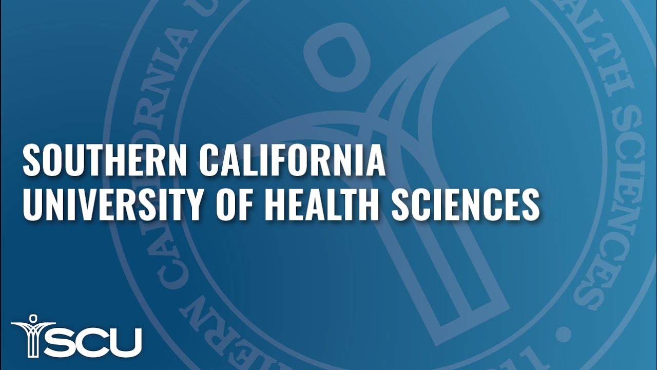 Southern California University Of Health Sciences YouTube