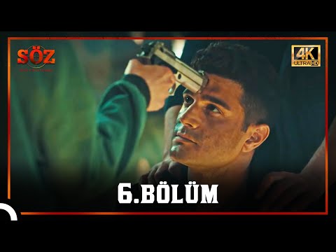 Söz 6 Bölüm 4K