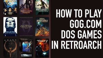 How to Play Gog.com DOS Game In Retroarch: Quicksaves, Controller Support, etc. | RetroArch 101