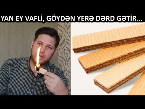 Vaflilər niyə yanır?