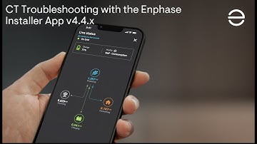Updated! CT Troubleshooting with Enphase Installer App v4.4.x