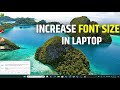 How to increase font size in laptop