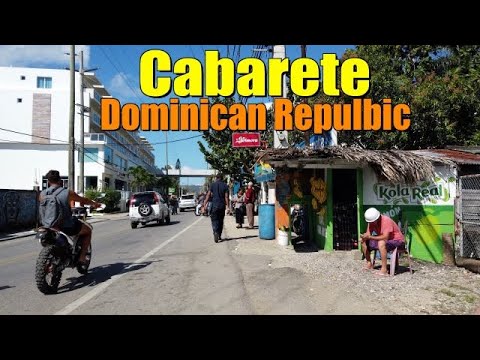 CABARETE, DOMINICAN REPUBLIC | WALKING AROUND CABARETE  | STUNNING BEACH -  4K