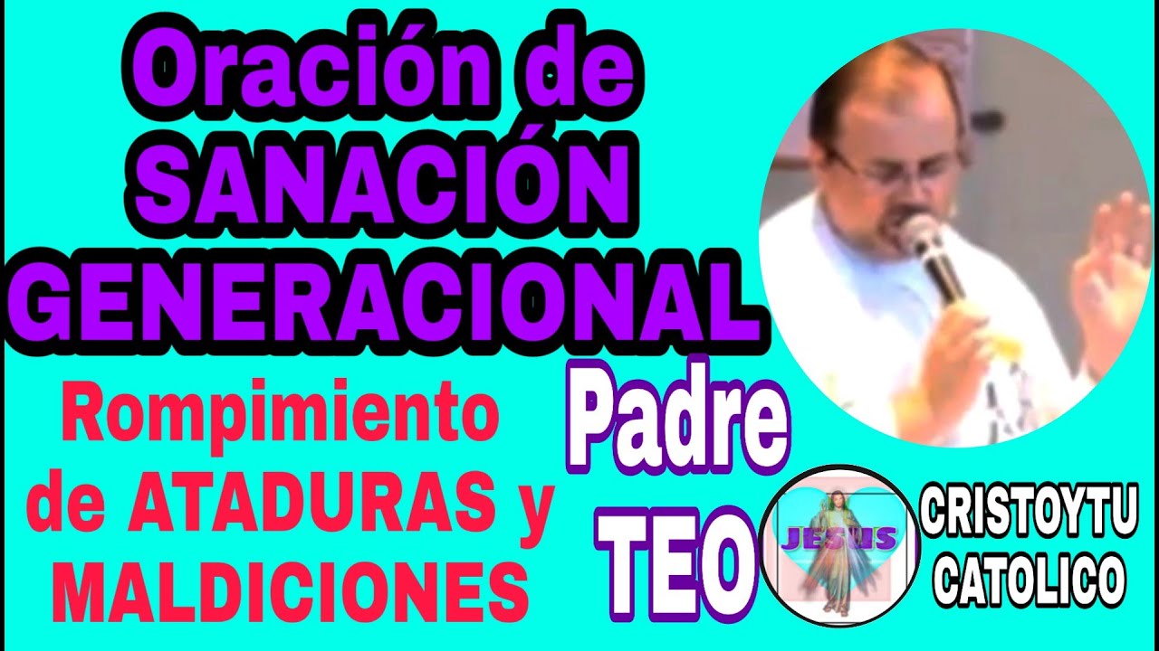 Oración de Sanación Generacional y Liberación