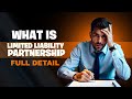 🔹 LLP Company Registration ✅ Limited Liability Partnership Process, Benefits &amp; Documents 📑