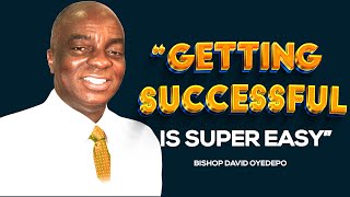 SECRET BEHIND EVERY SUCCESSFUL AND RICH PEOPLE | BISHOP DAVID OYEDEPO