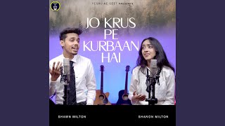 Miniatura del video "Yeshu Ke Geet Ministries - Jo Krus Pe Kurbaan Hai (feat. Shawn Milton & Shanon Milton)"