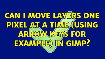 Can I move layers one pixel at a time (using arrow keys for example) in GIMP?