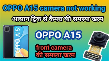 OPPO A15 FRONT CAMERA NOT 🚫 WORKING SOLUT ।। #akchampion7784 #front_camera #oppo #camera_repair