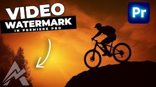 How To Add A WATERMARK To VIDEO In Premiere Pro