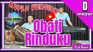 Obati rinduku Karaoke - Cut rani nada cewek D mayor versi koplo