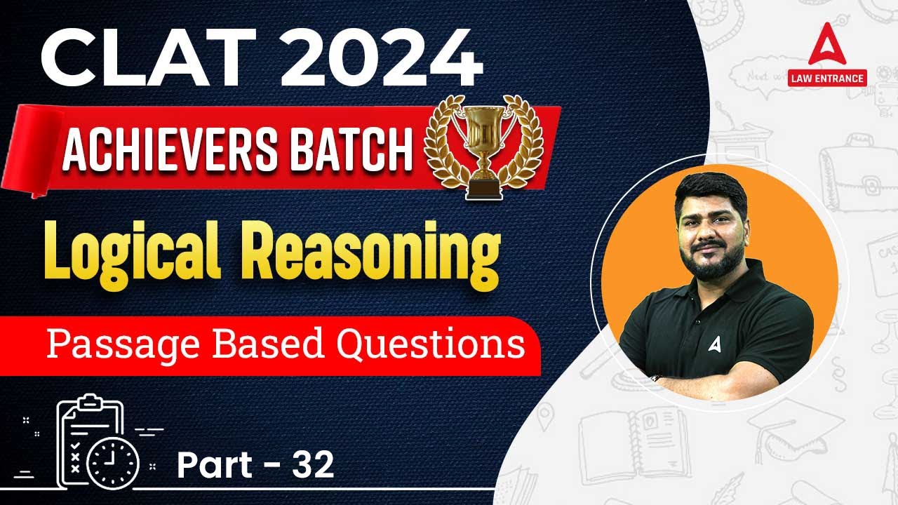 CLAT 2024 - Logical Reasoning | Passage Based Questions | CLAT ...