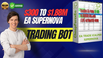 EA Trade Scalper SuperNova MT4 ($300 to $1.88M) - Forex Trading Robot