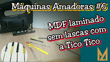 Qual a lâmina correta para cortar MDF?