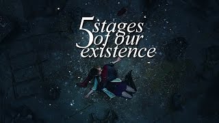 Multifandom || 5 stages of our existence