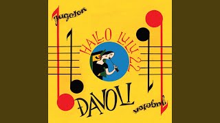 Vignette de la vidéo "Đavoli - Dani Ljubavi"