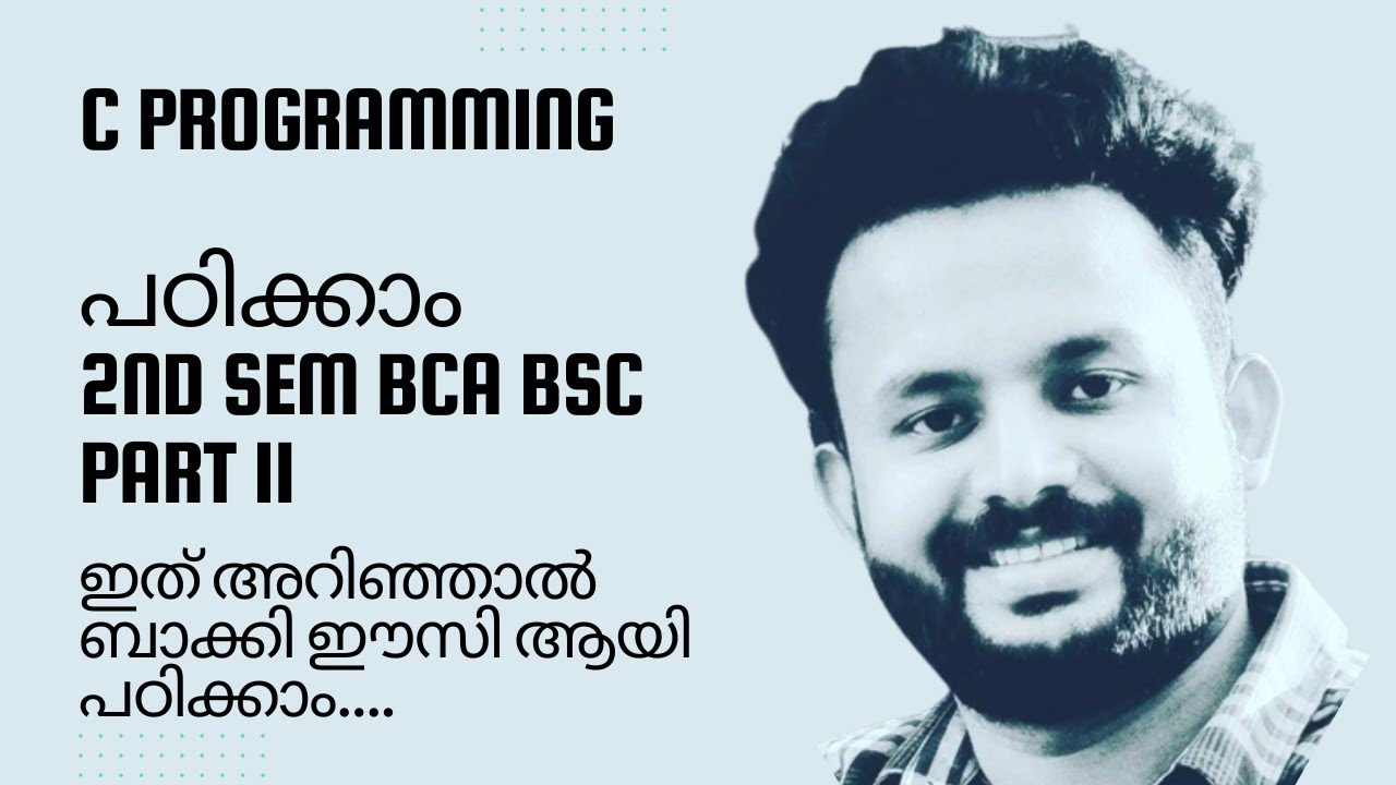 PROBLEM SOLVING USING C BASICS SECOND SEMESTER BCA BSC CS CALICUT ...