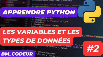 Python : Les variables et les types de données .    