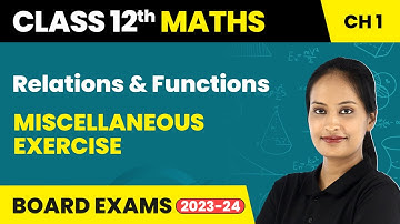 Relations & Functions - Miscellaneous Exercise | Class 12 Maths Chapter 1