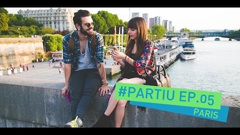 #Partiu - Paris - Ep. 05