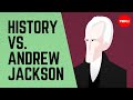 History vs. Andrew Jackson - James Fester