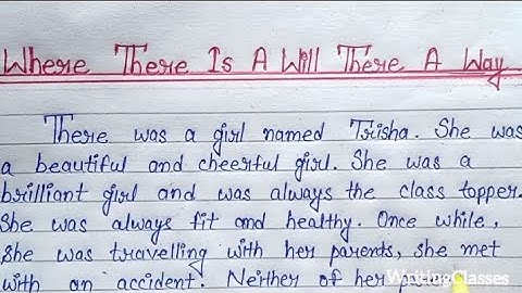 Paragraph on "Where There Is A Will There A Way"