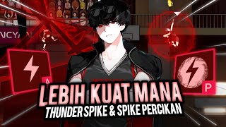 Which Is Stronger Thunder Spike  Spark Spike  The Spike Cross