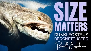 Dunkleosteus Deconstructed ~ with RUSSELL ENGELMAN