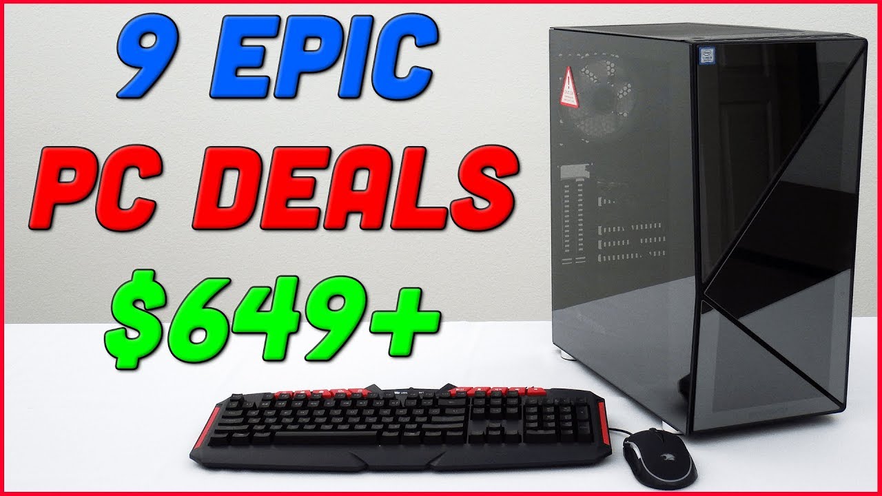 9 Gaming PC Deals — $649 to $2,299 — Black Friday / Cyber Monday 2019 - YouTube