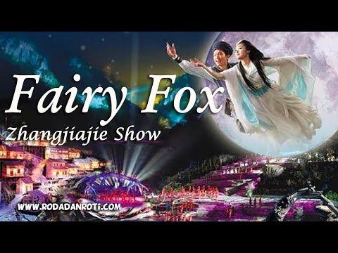 Fairy Fox Show Tianmen Mountain Zhangjiajie | China Travel Guide