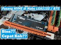 Test SSD NVME di Mobo B75 / LGA 1155 Dengan Core i5 3470