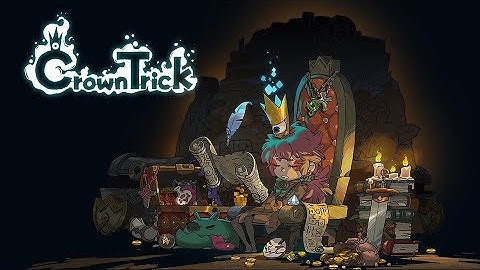 Crown Trick: Gameplay Trailer #2